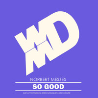 Norbert Meszes - So Good