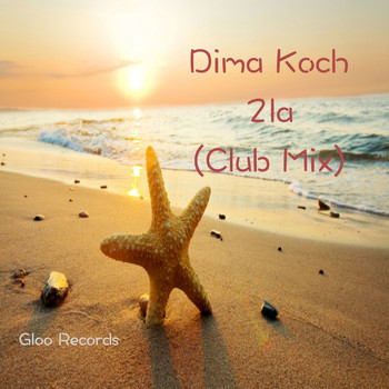 Dima Koch - 2La (Club Mix)