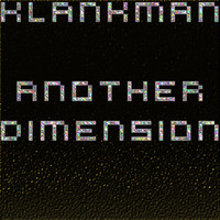 Klankman - Another Dimension