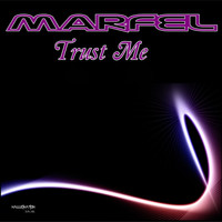 Marfel - Trust Me
