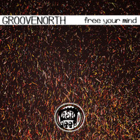 Groovenorth - Free Your Mind