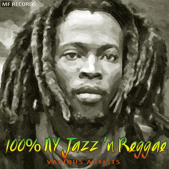 Various Artists - 100 Percent Ny Jazz 'n Reggae, Vol. 1