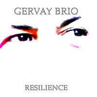Gervay Brio - Resilience