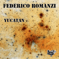 Federico Romanzi - Yucatan