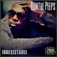 Dontae Peeps - Irresistable