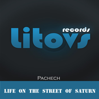 Pachech - Life On the Street of Saturn