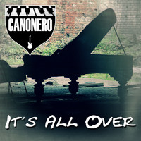 Canonero - It's All Over