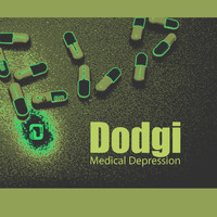 Dodgi - Medical Depression