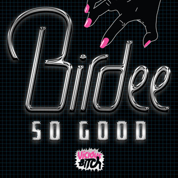 Birdee - So Good