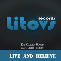 DJ Kolya Rash - Live and Believe