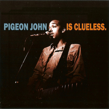 Pigeon John - Pigeon John Is Clueless