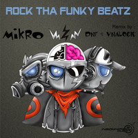 Mikro - Rock Tha Funky Beatz