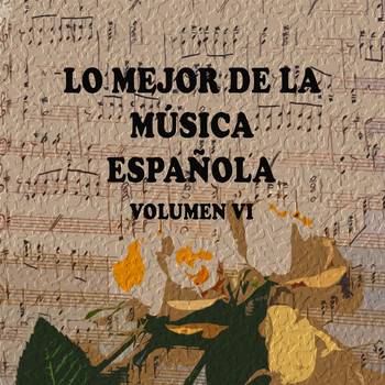 Various Artists - Lo Mejor de la Música Española Vol. VI
