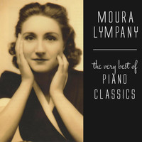 Moura Lympany - The Very Best of Piano Classics