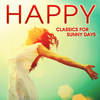 Various Artists - Happy: Classics for Sunny Days