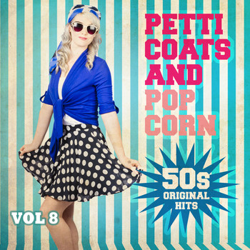 Various Artists - Petticoats and Popcorn - 50s Original Hits, Vol. 8