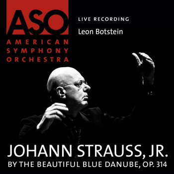 American Symphony Orchestra - Strauss: By the Beautiful Blue Danube, Op. 314