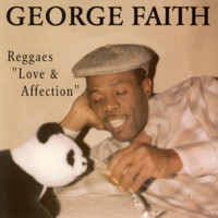 George Faith - Reggae's Love & Affection