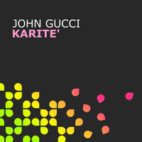 John Gucci - Karite'