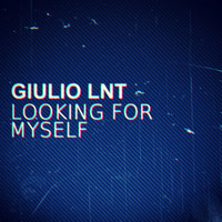 Giulio Lnt - Looking for Myself