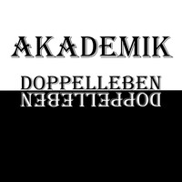 Akademik - Doppelleben
