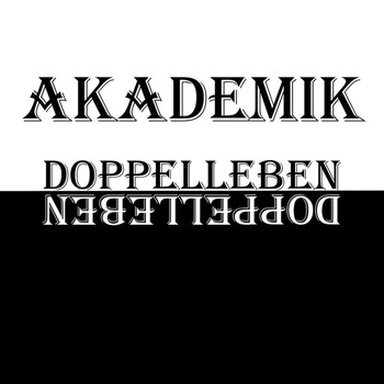 Akademik - Doppelleben