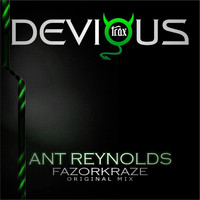 Ant Reynolds - Fazorkraze