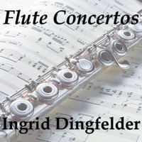 Ingrid Dingfelder - Flute Concertos