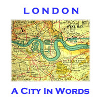 Ghizela Rowe - London, A City in Words
