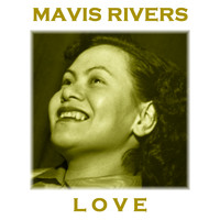 Mavis Rivers - Love