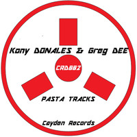 Greg Dee & Kony Donales - Pasta Tracks