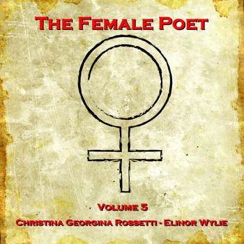 Ghizela Rowe - The Female Poet - Volume 5