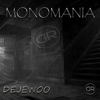 Dejewoo - Monomania