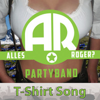 Alles Roger - T-Shirt Song