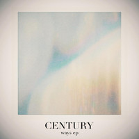 Century - Ways Ep (feat. Gallastegui)