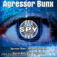 Agressor Bunx - Spy