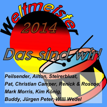 Various Artists - Weltmeister 2014 - Das sind wir