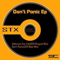 STX - Don't Panic Ep