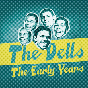 The Dells - The Dells Early Years