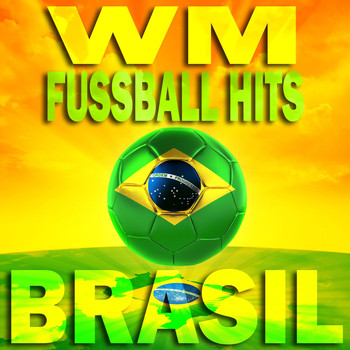 Various Artists - WM Fussball Hits Brasil (Best of Copa Penalty Dance Grooves)
