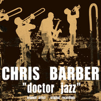 Chris Barber - Doctor Jazz