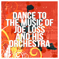 Joe Loss and his Orchestra - Dance to the Music of Joe Loss and His Orchestra