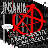 Insania - Trans-Mystic Anarchy (Explicit)