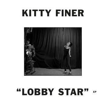 Kitty Finer - Lobby Star EP