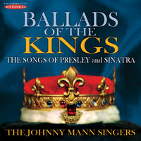 The Johnny Mann Singers - Ballads of the Kings - The Songs of Presley and Sinatra