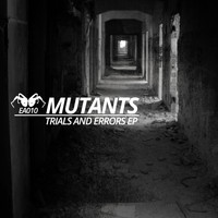 Mutants - Trials & Errors EP