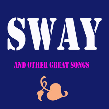 Various Artists - Sway and Other Great Songs