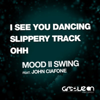 Mood II Swing feat. John Ciafone - I See You Dancing