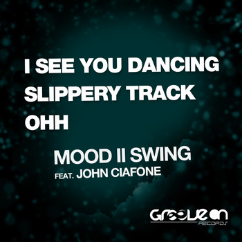 Mood II Swing feat. John Ciafone - I See You Dancing