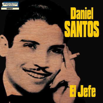 Daniel Santos - Daniel Santos: El Jefe - Ep